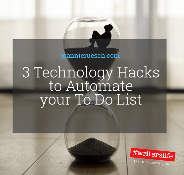 3 Technology Hacks to Automate your ToDo list