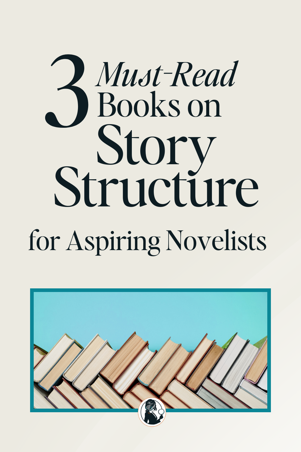 3 Must Read books on story structure