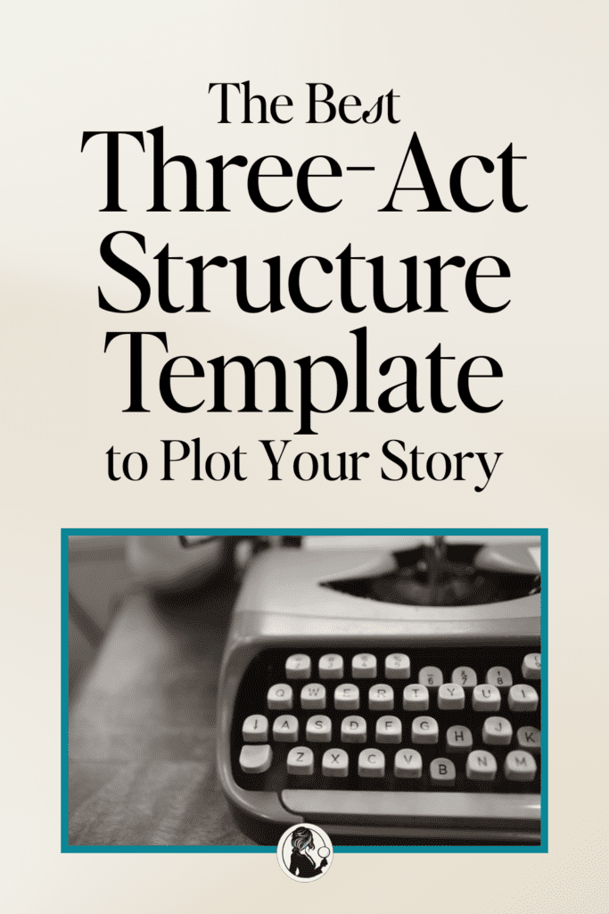 The Best 3 Act Structure Template