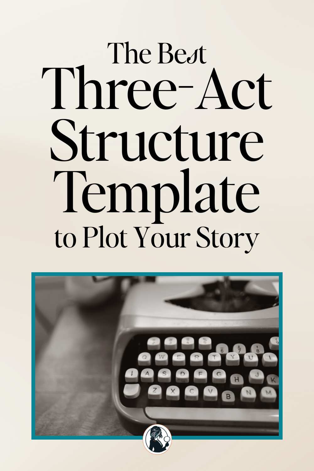 The Best 3 Act Structure Template
