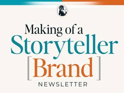 Making of a Storyteller Brand newsletter