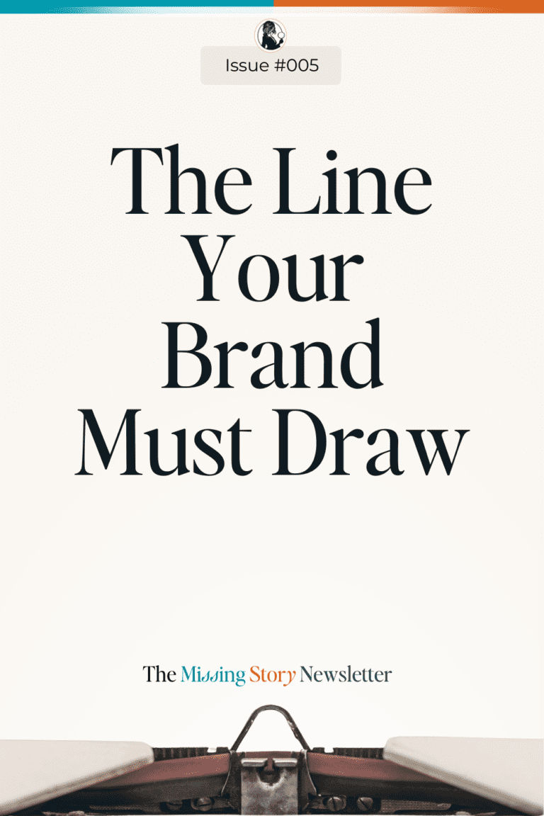 The Line Your Brand Must Draw | Issue #005